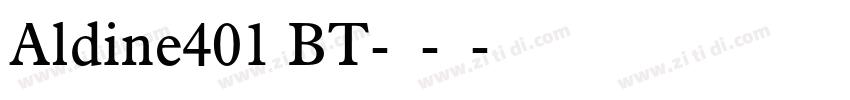 Aldine401 BT-粗体-斜体字体转换